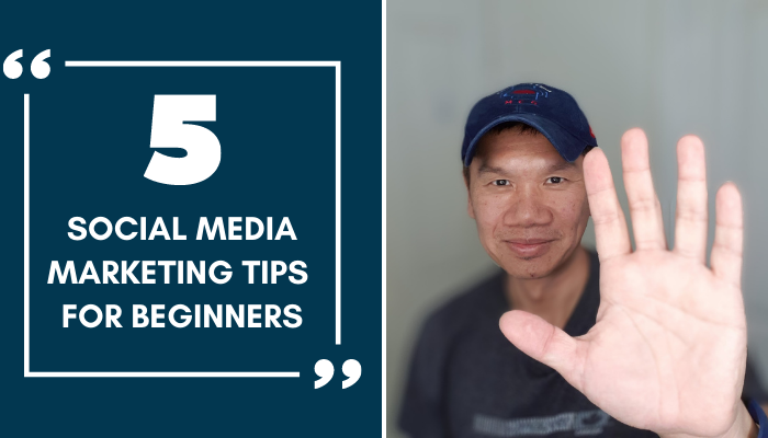 5 Simple Social Media Marketing Tips For Beginners