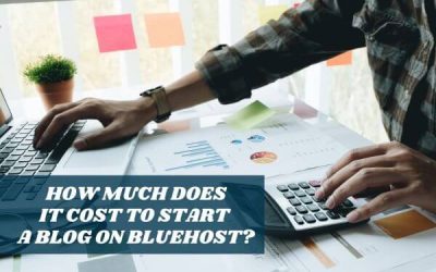 How Much Does It Cost to Start a Blog on Bluehost?