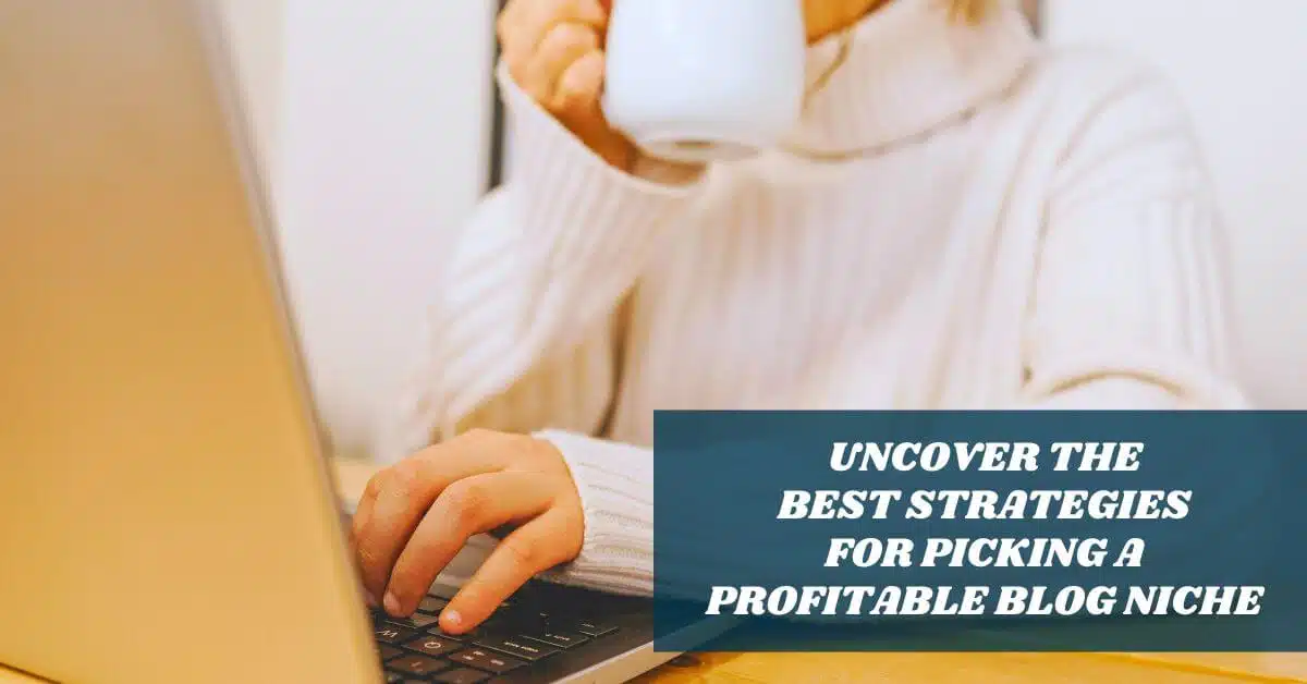 A female blogger sipping a mug of coffee. Overlay text about how to choose profitable blog niche.